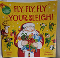 Fly Fly Fly Your SleighMagical Christmas Story Book for Young Children